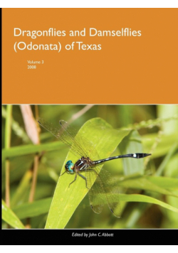 Dragonflies and Damselflies (Odonata) of Texas, Volume 3