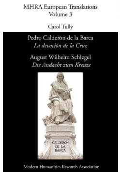 Pedro Calderón de La Barca, 'La Devoción de La Cruz'/ August Wilhelm Schlegel, 'Die Andacht Zum Kreuze'