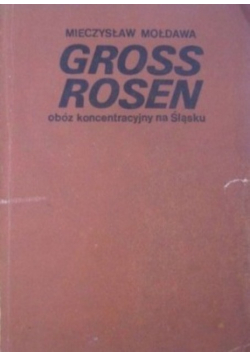 Gross Rosen Obóz koncentracyjny na Śląsku