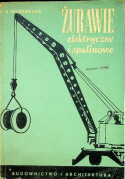 Żurawie elektryczne i spalinowe