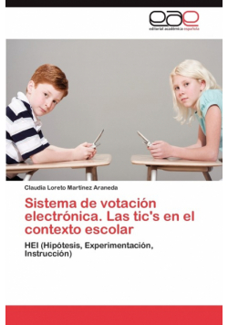Sistema de Votacion Electronica. Las Tic's En El Contexto Escolar