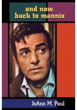 And Now, Back to Mannix