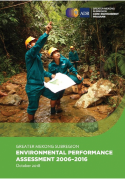 Greater Mekong Subregion Environmental Performance Assessment 2006-2016