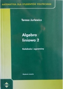 Algebra liniowa 2  Kolokwia i egazminy