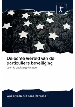 De echte wereld van de particuliere beveiliging