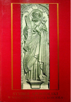 Symbol Apostolski w nauczaniu i sztuce kościoła do soboru trydenckiego