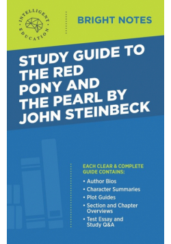 Study Guide to The Red Pony and The Pearl by John Steinbeck