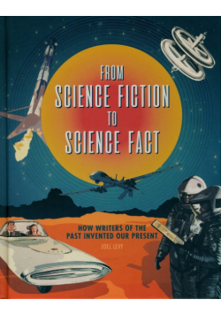 From Science Fiction To Science Fact