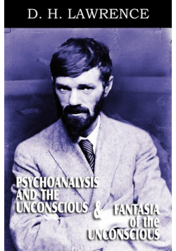 Psychoanalysis and the Unconscious and Fantasia of the Unconscious