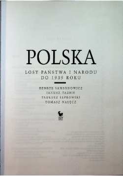 Polska losy państwa i narodu do 1939 roku