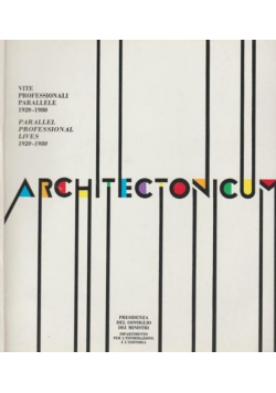 Architectonicum Immagini dall ' Architettura italiana 1920 - 1980