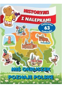 Historyjki z nalepkami. Okruszek poznaje Polskę