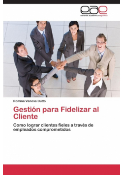 Gestión para Fidelizar al Cliente