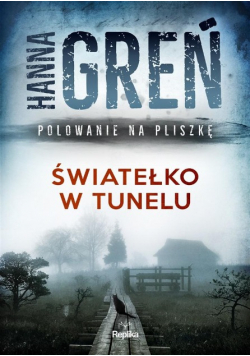 Światełko w tunelu Polowanie na Pliszkę