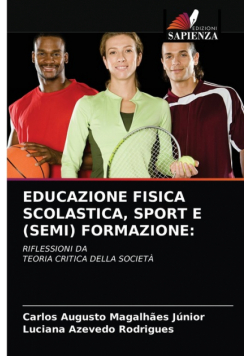 Educazione Fisica Scolastica, Sport E (Semi) Formazione