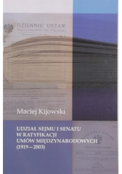 Udział sejmu i senatu w ratyfikacji umów międzynarodowych (1919-2003)
