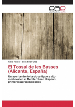 El Tossal de les Basses (Alicante, España)