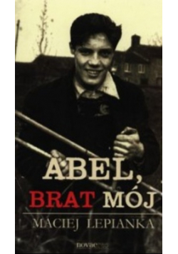 Abel brat mój