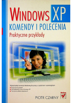 Windows XP Komendy i polecenia praktyczne przykłady