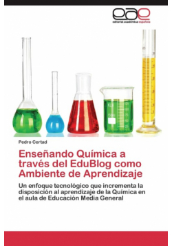 Enseñando Química a través del EduBlog como Ambiente de Aprendizaje