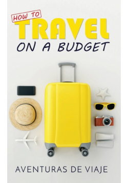 How to Travel on a Budget