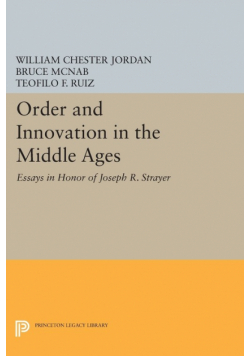 Order and Innovation in the Middle Ages