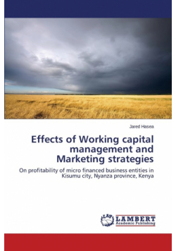Effects of Working capital management and Marketing strategies