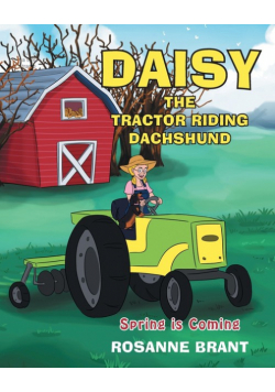 Daisy the Tractor Riding Dachshund