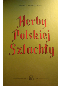 Herby Polskiej Szlachty