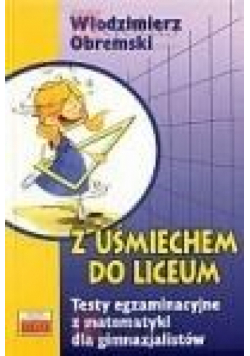 Z uśmiechem do liceum