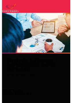 Strategie biznesowe i marketingowe wśród startupów
