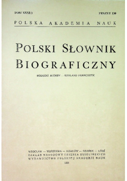 Polski słownik biograficzny Tom XXXI / 3 zeszyt 130