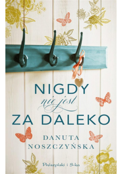 Nigdy nie jest za daleko