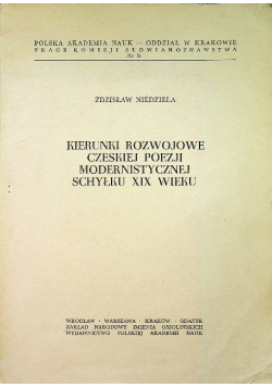 Kierunki rozwojowe czeskiej poezji modernistycznej schyłku XIX wieku