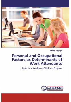 Personal and Occupational Factors as Determinants of Work Attendance