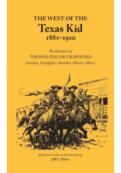 The West of the Texas Kid 1881-1910