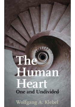 The Human Heart, One and Undivided