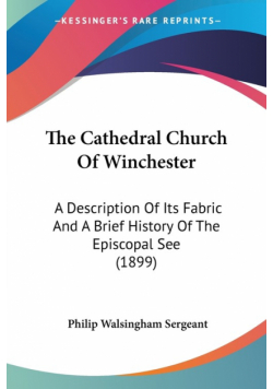 The Cathedral Church Of Winchester