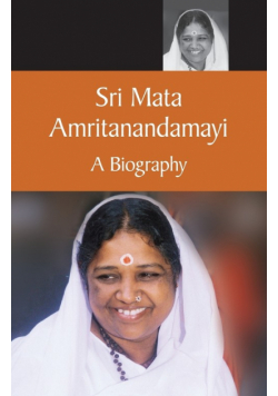 Mata Amritanandamayi A Biography