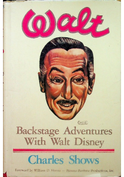 Backstage adventures with Walt Disney