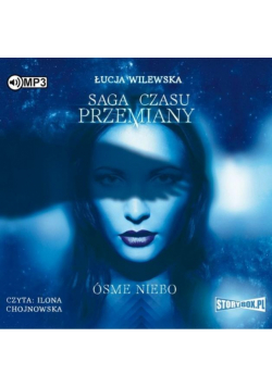 Saga czasu przemiany T.1 Ósme niebo CD