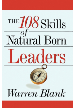 The 108 Skills of Natural Born Leaders