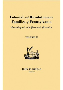 Colonial and Revolutionary Families of Pennsylvania