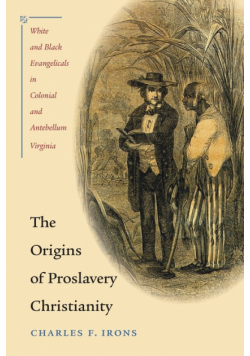 The Origins of Proslavery Christianity