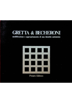 Gretta and Becheroni Modificazione e appropriamento di una identita autonoma