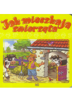 Jak mieszkają zwierzęta JAFI