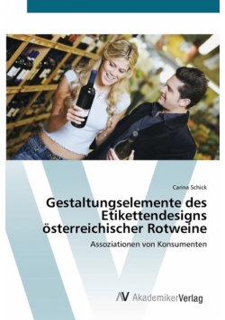 Gestaltungselemente des Etikettendesigns österreichischer Rotweine