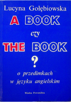 A book czy the book o przedimkach w języku angielskim