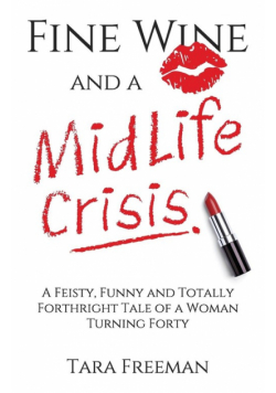 Fine Wine and a MidLife Crisis