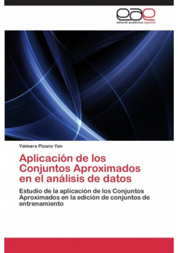 Aplicacion de Los Conjuntos Aproximados En El Analisis de Datos